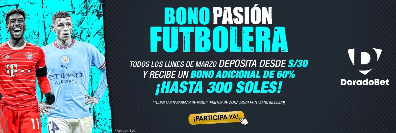 DoradoBet Bono, Pasión Futbolera